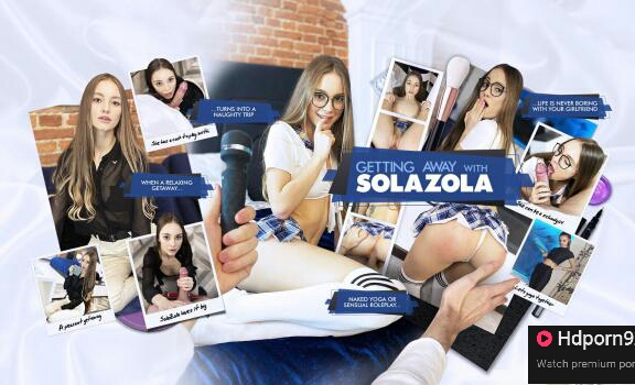 Life Selector – SolaZola – Getting Away with SolaZola