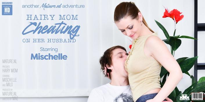 Mature NL – Hairy mom Mischelle is cheating on her husband