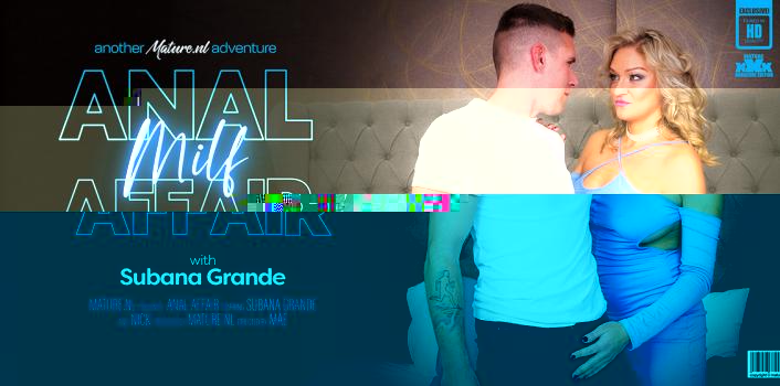 MatureNL - Anal loving MILF Subana Grande is having an affair