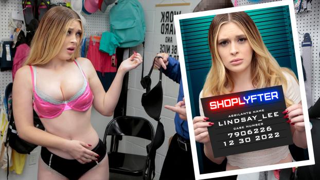 Shoplyfter – Lindsay Lee - Case # 7906226 – If the Lingerie Fits…